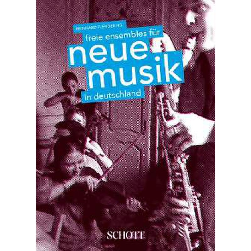 Freie Ensembles für neue Musik in Deutschland